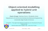 Object-oriented modelling applied to hybrid unit operations€¦ · ISCHIA Island Gulf of Naples, Italy - June 24-27th 2007. June 25 th 2007 Paolo Greppi – UNIGE 2 of 24 Contents