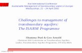The ISARM Programme transboundary aquifers: Challenges to ... · Chairman IAH Commission on Transboundary Aquifers Leader, Transboundary Aquifers Programme, UN ECE, RIZA Challenges