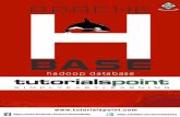 HBasearchive.keyllo.com/L-编程/Hbase-hbase_tutorial.pdf · Hadoop File Systems, and ways to interact with HBase shell. It also describes how to connect to HBase using java, and