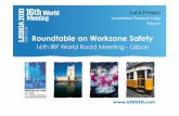 Roundtable on Workzone Safety - CRP Fellapi.pdf · 2011-06-01 · Workzone Safety – Why? • UK HW Agency (2006) – Vehicles : 5 x higher risk in CWZ – CWZ workers • 1 on 5