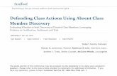 Defending Class Actions Using Absent Class Member Discoverymedia.straffordpub.com/products/defending-class-actions...2018/05/30  · Animation SKG, Inc., 2016 U.S. Dist. LEXIS 142790