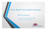 River Bank Foundation - UMN CCAPS · 2016-11-09 · Objective and Basis • Presentation of design and construction considerations for river bank and river crossing foundations on