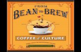 COFFEEE CULTURE · products.” The World Encyclopedia of Coffee. Mary banks, Christine Mcfadden, and Catherine atkinson. London: Lorenz, 2002. supplying coffee to the venetians was