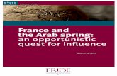 France and the Arab spring: an opportunistic quest for influence · 2016-05-03 · short-term interests, with little attention to democracy or human rights. France was late in grasping