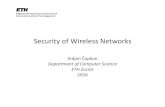Security of Wireless Networks - ETH Z · • Sizzle from Sun, several seconds on Atmel chip Symmetric-key computa?ons: SKIPJACK blockcipher with 80-bit keys on Mica2 • 2,190 µsec