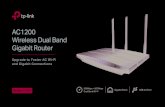 AC1200 Wireless Dual Band Gigabit Router · TP-Link AC1200 Wireless Dual Band Gigabit Router C1200 Press play and forget about buffering with the Archer C1200. The Wireless AC router