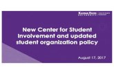 New Center for Student Involvement and updated student ... presentation... · Center for Student Involvement Employees of the Center for Student Involvement will provide general leadership