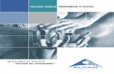 ALCAN CABLE WIREMAN’S GUIDE - STABILOY · • AA-8000 series conductor was ﬁrst required in the 1981 NEC for branch circuits and the 1987 NEC for all aluminum conductors 12 AWG