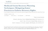 Medicaid Estate Recovery Planning Techniques: Mitigating ...media.straffordpub.com/products/medicaid-estate-recovery-planning... · Part of your practice in advocating for clients