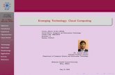 Emerging Technology: Cloud Computing · Cloud Computing is a model for enabling ubiquitous, convenient, on-demand network access to a shared pool of conﬁgurable computing resources