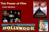 The Power of Film - Saint Michael's Collegeacademics.smcvt.edu/mjda/DIGITAL FILM-TV/LECTURES/POWER OF FIL… · The Power of Film The “POWER” is connected to our “HUMANITY”