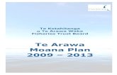 Te Arawa Moana Plan 2009 – 2013€¦ · This Moana Plan has been developed by Te Arawa Fish-eries for the benefit of and to support and assist Te Arawa iwi, hapu and whanau in the