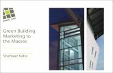 Green Building Marketing to the MassesFILE/greenproducts-2011.pdf · Green Building Marketing to the Masses. manasc isaac architects what drives us outwardly: we are committed to