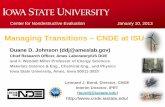 Managing Transitions CNDE at ISU13/TransJohnson.pdf · “Managing Center Transitions” at the university. 1.Is the institution fully committed to the continued success of the “center”?