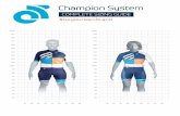 COMPLETE SIZING GUIDE - eucustom.champ-sys.com · For children’s triathlon suits we advise that you size up as the garments are closer cut. Champion System SIZE GUIDE - CHILDREN’S