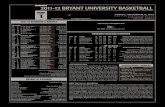2011-12 BRYANT UNIVERSITY BASKETBALL 2009-10 BRYANT ... · Bryant University men’s basketball kicks off the 2011-12 sea-son — its fourth at the Division I level — at the Basketball