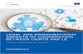 LEGAL AND ORGANISATIONAL ASPECTS OF ......LEGAL AND ORGANISATIONAL ASPECTS OF COOPERATION BETWEEN CSIRTS AND LE DECEMBER 2019 3 1. WHAT YOU WILL LEARN 1.1 THEMATIC AREA In 2017, ENISA