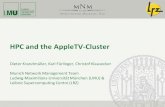 HPC and the AppleTV -Cluster - uni-muenchen.dekranzlm/vortraege/2011-10-06 Stuttgart - HPC Foru… · HPC and the AppleTV -Cluster Dieter Kranzlmüller, Karl Fürlinger ... – Tracks