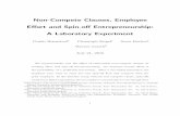 Non-Compete Clauses, Employee Effort and Spin-off ......Non-compete clauses have been found to reduce labor mobility (Gilson,1999) and to contribute to regional brain drain, as a ected