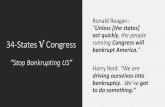 34-States VCongress running bankrupt America. · 2020-07-22 · 34-States VCongress “Stop Bankrupting US” Ronald Reagan: “Unless [the states] act quickly, the people running