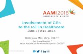Involvement of CEs to the IoT in Healthcare...2019/07/02  · • Many types of IoT healthcare devices will be available in the clinical fields soon • JACE needs to consider cultivating