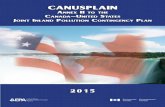 CANUSPLAIN - US EPA · 1/20/2016  · CANUSPLAIN ANNex II to the CANAdA-UNIted StAteS JoINt INLANd PoLLUtIoN CoNtINgeNCy PLAN A Plan for Response to Polluting Incidents Along the