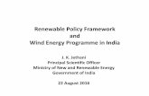 Renewable Policy Framework and Wind Energy Programme in India€¦ · In this Presentation –Energy Scenario in India –Renewable Energy Resources and Potential –Policy & Regulatory