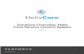 Solutions Overview: Helix Core Version Control Systemftp.perforce.com/perforce/r19.1/doc/manuals/overview.pdf · Solutions Overview: Helix Core Version Control System 2019.1 April