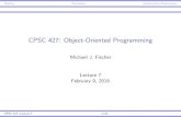 CPSC 427: Object-Oriented Programmingzoo.cs.yale.edu/classes/cs427/2016s/lectures/ln07.pdfOutlineDerivationConstruction/Destruction CPSC 427: Object-Oriented Programming Michael J.