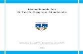 Handbook for B.Tech Degree Students€¦ · Academic calendar for curricular, co-curricular and extra-curricular activities and vacation for doing internship Provision for remedial/bridge