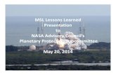 MSL Lessons Learned Presentation to NASA Advisory Council ... · Presentation to NASA Advisory Council’s Planetary Protection Subcommittee May 20, 2014. MSL LL Study • Purpose: