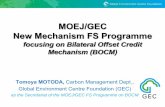 MOEJ/GEC New Mechanism FS Programme · 2013-06-10 · Digester. Gas CH4. engine • Project proponents’ workload for GHG monitoring should be reduced when the Indonesian palm oil