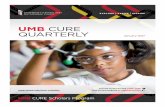 UMB CURE QUARTERLY - University of Maryland, Baltimore · UMB CURE QUARTERLY January 2017 2 The second cohort of UMB CURE scholars joined the inaugural group in a festive white coat
