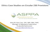 Ethics Case Studies on Circular 230 Provisions...2018/09/12  · Ethics Case Studies on Circular 230 Provisions Kizzy M. Gaul, Esq., CPC, QPA, QKA, TGPC Manager of Regulatory Supervision