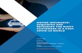 MOTOR INSURANCE: ACQUIRING AND RETAINING THE RIGHT ... · and correlate these across marketing, sales & service, underwriting, policy administration and claims. Customer Segmentation: