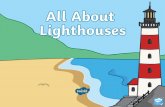 Transport - Horbury Primary Academy · 2020-03-30 · called lighthouses keepers. They would live in the lighthouse, making sure it stayed in good condition. The lighthouse keeper