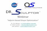 FUN3D-Sculptor Adjoint-based Optization Webinar 10Aug2011Turbulent Transonic Flow Over Wing-Body-Tail Configuration • Geometry, conditions from 4 th AIAA Drag Prediction Workshop