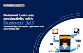 Reinvent business productivity with Business 365 · Reimagine productivity with Business 365 TEAM and Microsoft bring the worlds of business processes and personal productivity together,