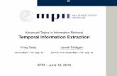 Temporal Information Extractionresources.mpi-inf.mpg.de/departments/d5/teaching/... · Advanced Topics in Information Retrieval Temporal Information Extraction Vinay Setty Jannik