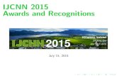 IJCNN 2015 Awards and Recognitions - ecology labfaculty.cs.tamu.edu/choe/ijcnn2015-web/assets/docs/ijcnn2015-awar… · IEEE CIS Recognitions: IEEE Fellows for 2015 Acknowledgment
