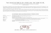WAKEFIELD HIGH SCHOOLwakefieldhscounselors.weebly.com/uploads/8/6/0/6/8606988/... · 2018-10-10 · WAKEFIELD HIGH SCHOOL COURSE REGISTRATION MINI-GUIDE 2014-2015 The purpose of this