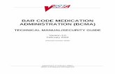 BAR CODE MEDICATION ADMINISTRATION (BCMA) · BCMA software is designed to improve the accuracy of the medication administration process. By automating this process, Department of