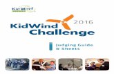2016d2pd2enhtu0rc2.cloudfront.net/uploads/block/document/38/... · 2016-02-01 · 2016. 2 KidWind Challenge Judging Guide KidWind Challenge Advisory Panel We would like to thank the