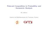 Poincaré Inequalities in Probability and Geometric Analysisledoux//Poincare100wpause.pdf · 2013-03-31 · Poincar e Inequalities in Probability and Geometric Analysis M. Ledoux