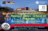 Research Ethics A focus on Plagarism - sarchi.org · PATRÃO NEVES, M. 2009. Chapter 10 - Article 8: Respect for human vulnerability and personal integrity, In: The UNESCO Universal