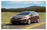 MY16 Prius v eBrochureThe 2016 Toyota Prius v is built for the family that’s always discovering new things. Its sleek, aerodynamic shape has the style you love and the versatility