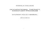 OCCUPATIONAL THERAPY ASSISTANT PROGRAM · 2013-08-08 · 1 . panola college. occupational therapy. assistant program. student policy manual . 2013-2014