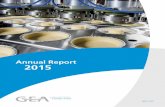 Annual Report 2015 - GEA engineering for a better world. GEA Annual Report 201… · GEA is a market and technology leader in its business areas. The company is listed on Germany’s
