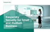 Kaspersky Security for Small and Medium Business · Kaspersky Security for SMB Advantages of cloud-based endpoint protection management ... ransomware and other attacks. We do this
