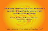 Managing volunteer observer networks to monitor …...Drought Impact Reporting in Arizona • Critical link to corroborating observing network data • Supports better characterization